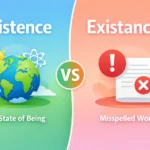 existence vs existance