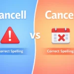 cancell or cancel